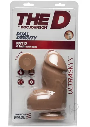 The D Fat D W/balls Ultraskyn  6 Car